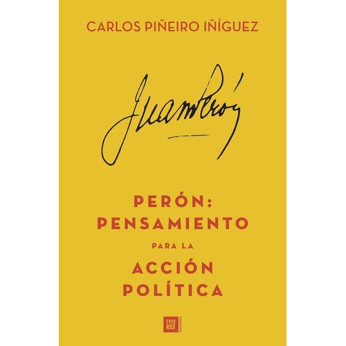 PERON: PENSAMIENTO PARA LA ACCION POLITICA