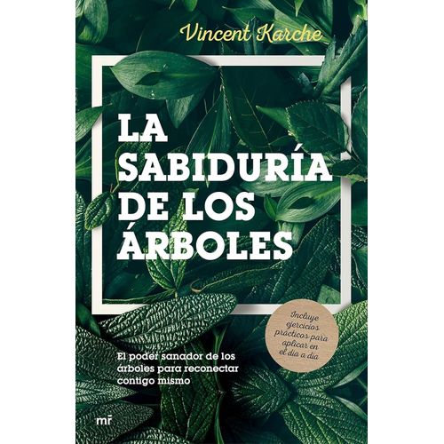 LA SABIDURIA DE LOS ARBOLES - VINCENT KARCHE