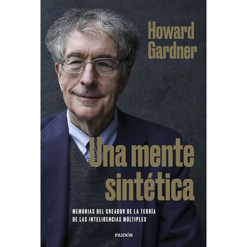 UNA MENTE SINTETICA - HOWARD E. GARDNER