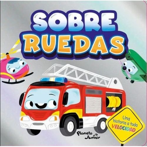 SOBRE RUEDAS - HISTORIAS QUE BRILLAN SOBRE RUEDAS - HISTORIAS QUE BRILLAN