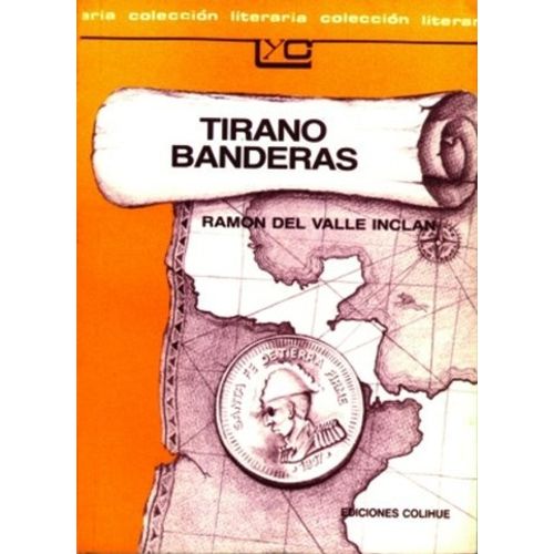 TIRANO BANDERAS - LEER Y CREAR COLIHUE TIRANO BANDERAS - LEER Y CREAR COLIHUE