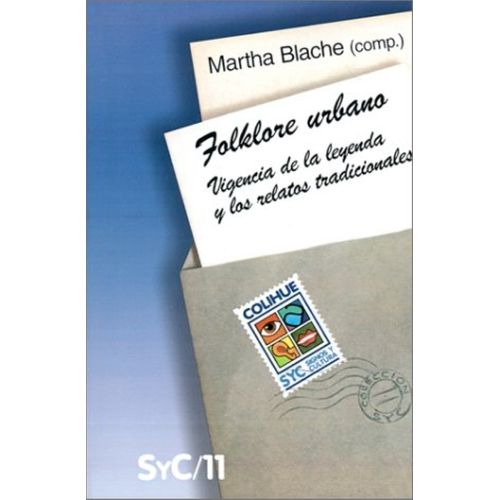 FOLKLORE URBANO - MARTHA BLACHE ( COMPILADORA )