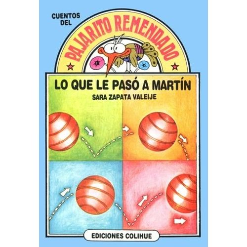LO QUE LE PASO A MARTIN - DEL PAJARITO REMENDADO LO QUE LE PASO A MARTIN - DEL PAJARITO REMENDADO