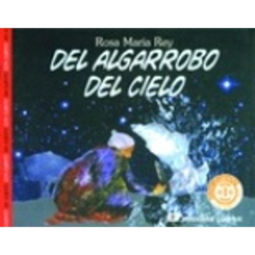 DEL ALGARROBO DEL CIELO/LOS TOBAS DEL ALGARROBO DEL CIELO/LOS TOBAS