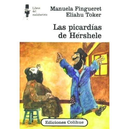 LAS PICARDIAS DE HERSHELE - LIBROS DEL MALABARISTA