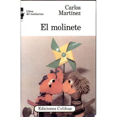 EL MOLINETE - CARLOS MARTINEZ EL MOLINETE - CARLOS MARTINEZ