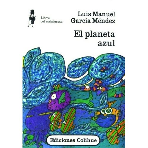 EL PLANETA AZUL - LUIS MANUEL GARCIA MENDEZ