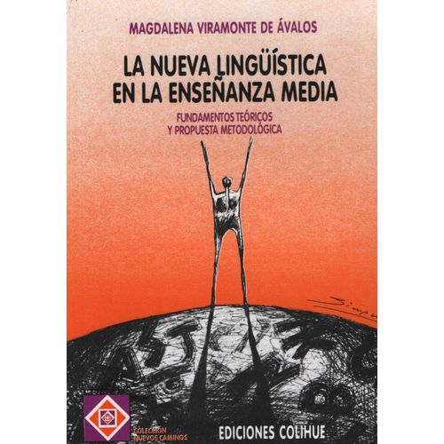 LA NUEVA LINGÜISTICA EN LA ENSEÑANZA MEDIA
