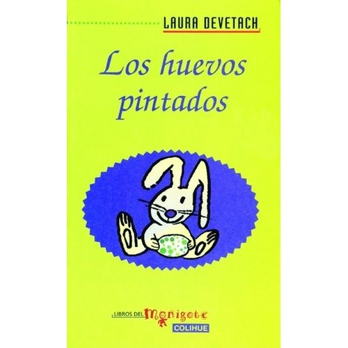 LOS HUEVOS PINTADOS - DEVETACH - LIMA LOS HUEVOS PINTADOS - DEVETACH - LIMA