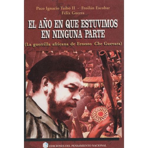 EL AÑO EN QUE ESTUVIMOS EN NINGUNA PARTE