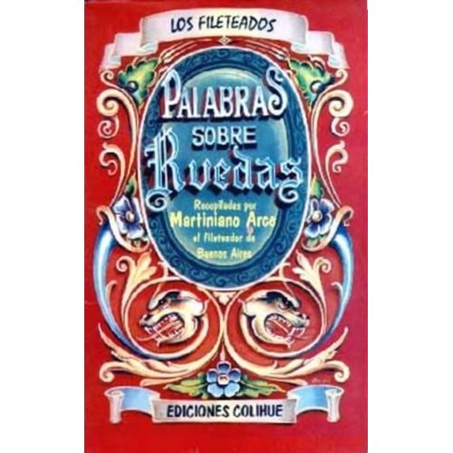 PALABRAS SOBRE RUEDAS - MARTINIANO ARCE