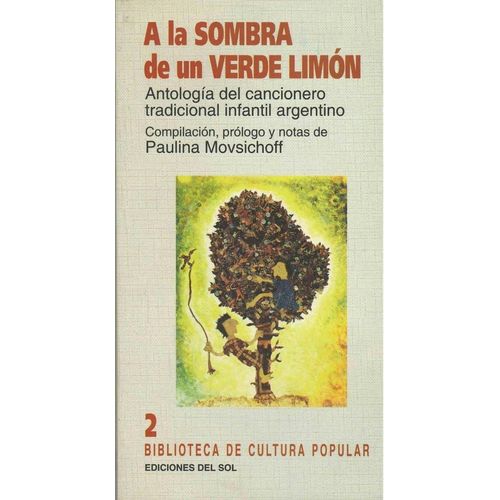 A LA SOMBRA DE UN VERDE LIMON - PAULINA MOVSICHOFF