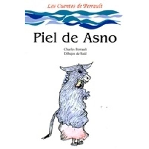 PIEL DE ASNO - LOS CUENTOS DE PERRAULT