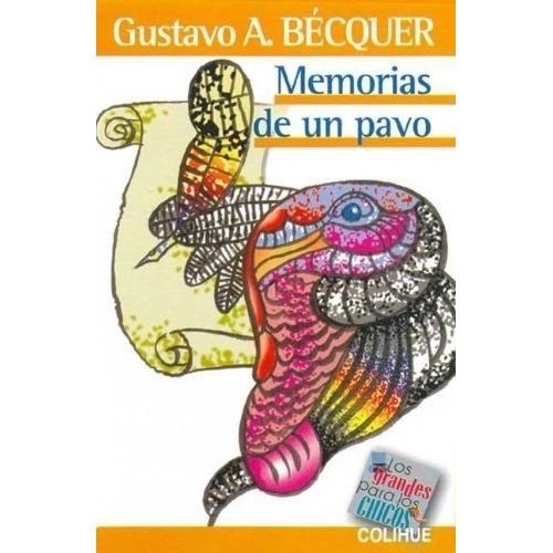 MEMORIAS DE UN PAVO - LOS GRANDES PARA LOS CHICOS