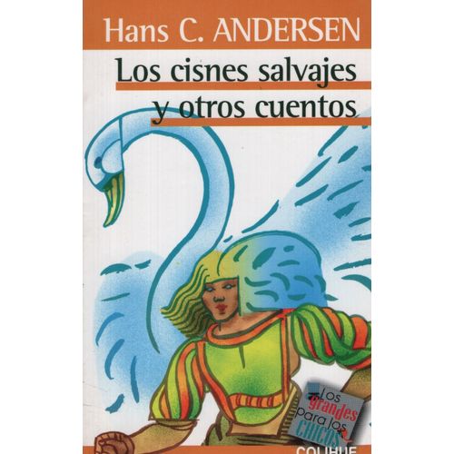 LOS CISNES SALVAJES Y OTROS CUENTOS - ANDERSEN