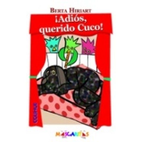 LIBRO ADIOS, QUERIDO CUCO ! - BERTA HIRIART