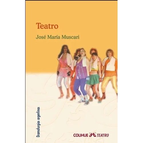 TEATRO - JOSE MARIA MUSCARI