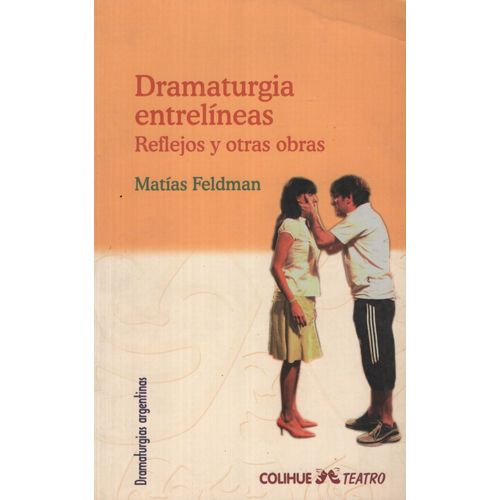 DRAMATURGIA ENTRELINEAS DRAMATURGIA ENTRELINEAS