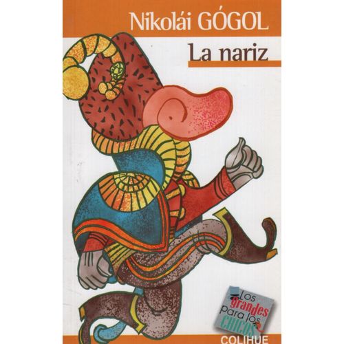 LIBRO LA NARIZ - LOS GRANDES PARA LOS CHICOS