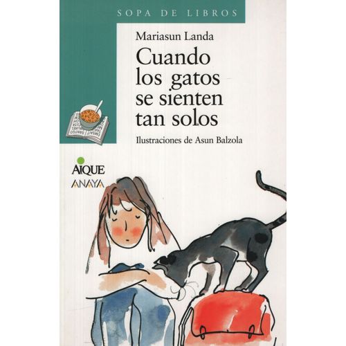 CUANDO LOS GATOS SE SIENTEN TAN SOLOS - SERIE AZUL (+12 AÑOS