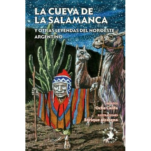 LA CUEVA DE LA SALAMANCA Y OTRAS LEYENDAS DEL NOROESTE ARGEN