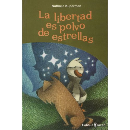 LA LIBERTAD ES POLVO DE ESTRELLAS