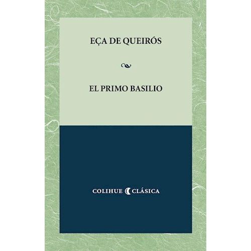 EL PRIMO BASILIO - COLIHUE CLASICA