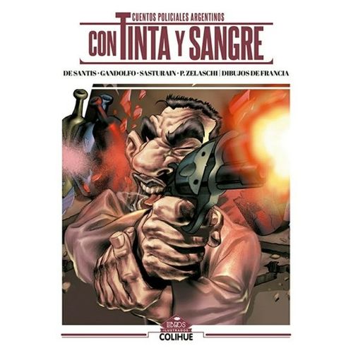 CUENTOS POLICIALES ARGENTINOS CON TINTA Y SANGRE