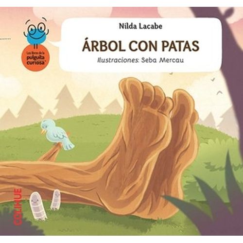ARBOL CON PATAS - LA PULGUITA CURIOSA ARBOL CON PATAS - LA PULGUITA CURIOSA