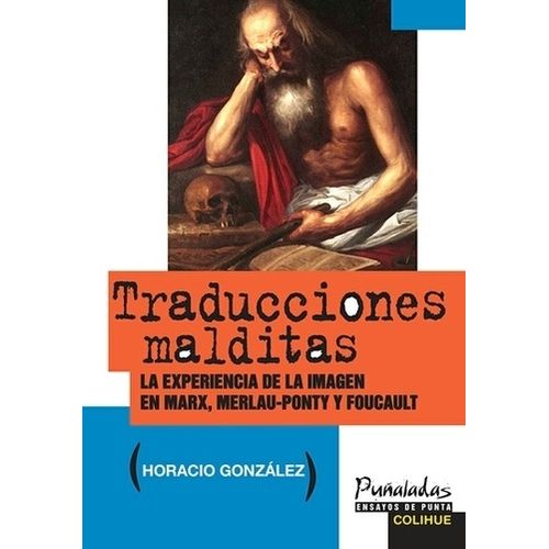 TRADUCCIONES MALDITAS - HORACIO GONZALEZ