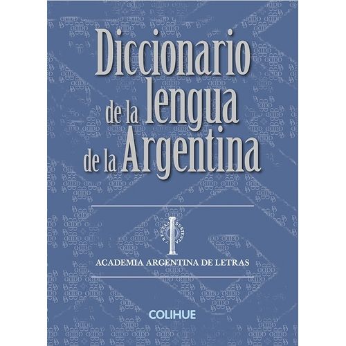 DICCIONARIO DE LA LENGUA DE LA ARGENTINA - TAPA BLANDA