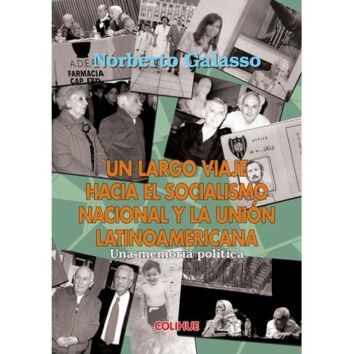 UN LARGO VIAJE HACIA EL SOCIALISMO NACIONAL Y LA UNION LATIN