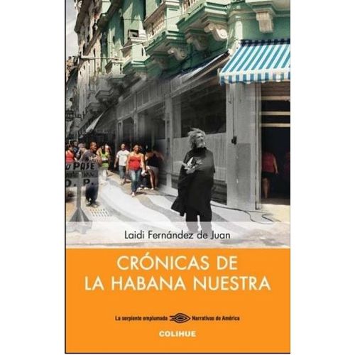 CRONICAS DE LA HABANA NUESTRA - FERNANDEZ DE JUAN