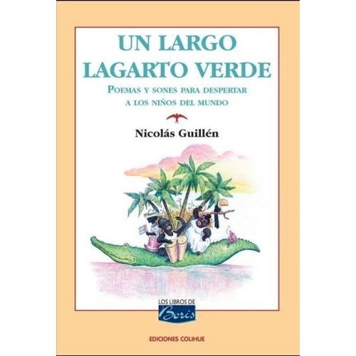 UN LARGO LAGARTO VERDE - NICOLAS GUILLEN