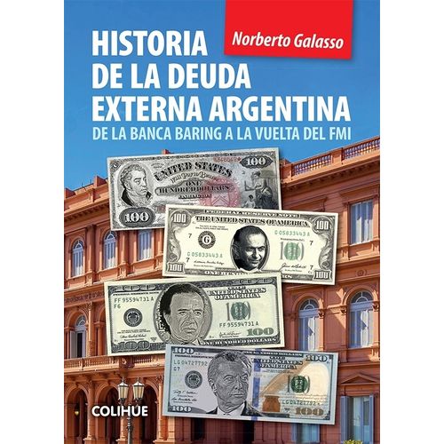 HISTORIA DE LA DEUDA EXTERNA ARGENTINA - NORBERTO GALASSO