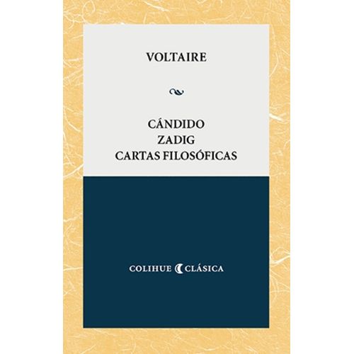 CANDIDO - ZADIG - CARTAS FILOSOFICAS - VOLTAIRE