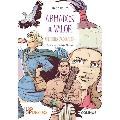ARMADOS DE VALOR - VALIENTES Y COBARDES - OCHE CALIFA