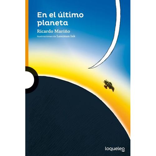 EN EL ULTIMO PLANETA  - LOQUELEO NARANJA