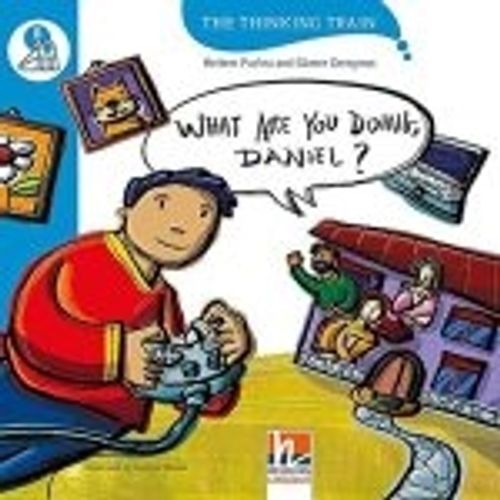 WHAT ARE YOU DOING DANIEL? - THE THINKING TRAIN B