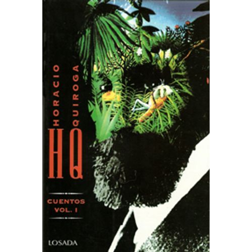 CUENTOS VOL. I - HORACIO QUIROGA