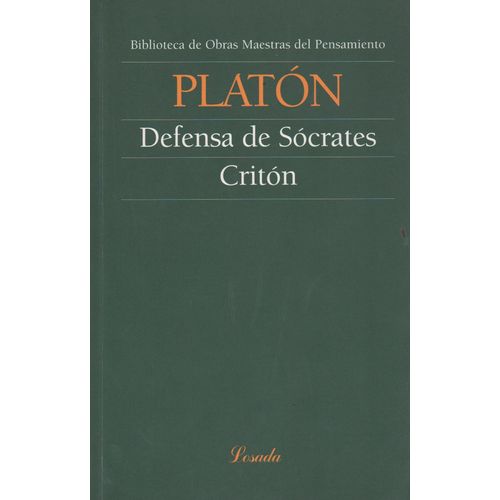 LIBRO DEFENSA DE SOCRATES - CRITON - PLATON - LOSADA