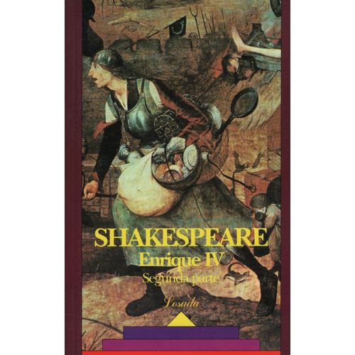 ENRIQUE IV - SEGUNDA PARTE - SHAKESPEARE - LOSADA
