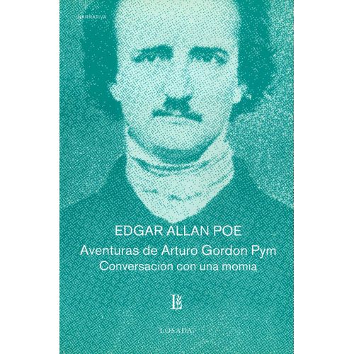 AVENTURAS DE ARTURO GORDON PYM - CONVERSACION CON UNA MOMIA