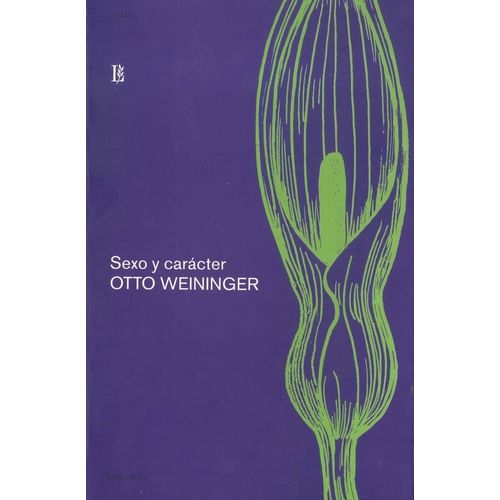 SEXO Y CARACTER - OTTO WEININGER
