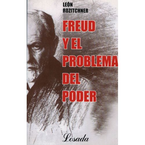 FREUD Y EL PROBLEMA DEL PODER - LEON ROZITCHNER