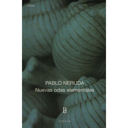 NUEVAS ODAS ELEMENTALES - PABLO NERUDA