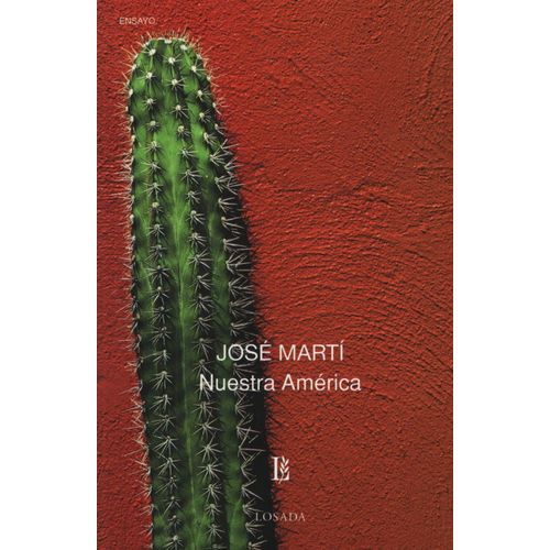 NUESTRA AMERICA - JOSE MARTI
