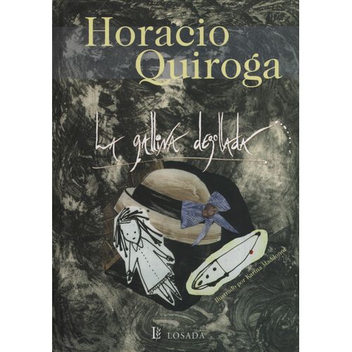 LA GALLINA DEGOLLADA (ILUSTRADO)