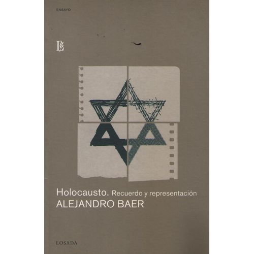 LIBRO HOLOCAUSTO - RECUERDO Y REPRESENTACION - ALEJANDRO BAE