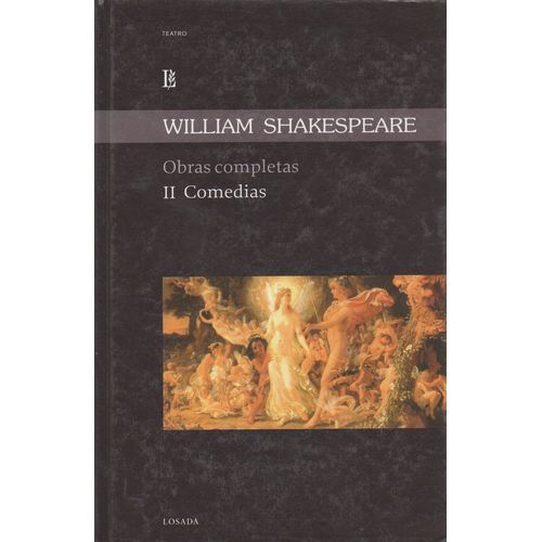 OBRAS COMPLETAS TOMO II COMEDIAS - WILLIAM SHAKESPEARE - LOS